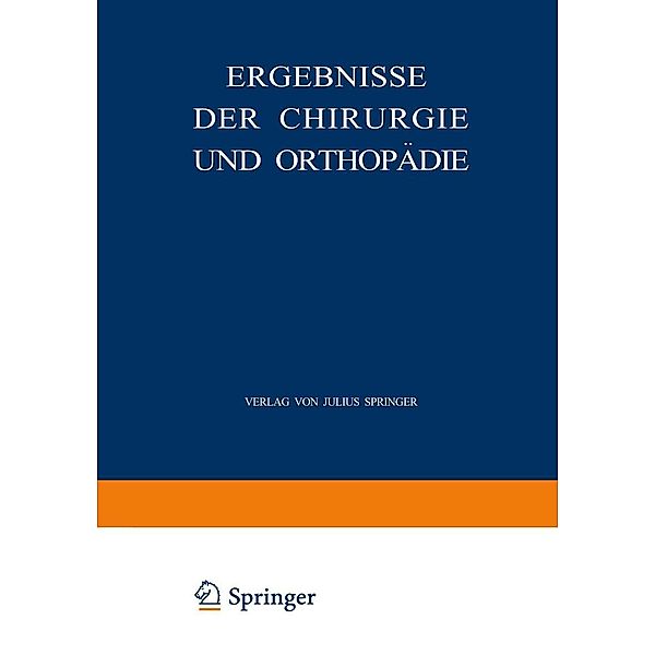 Ergebnisse der Chirurgie und Orthopädie, Erwin Payr, Hermann Küttner