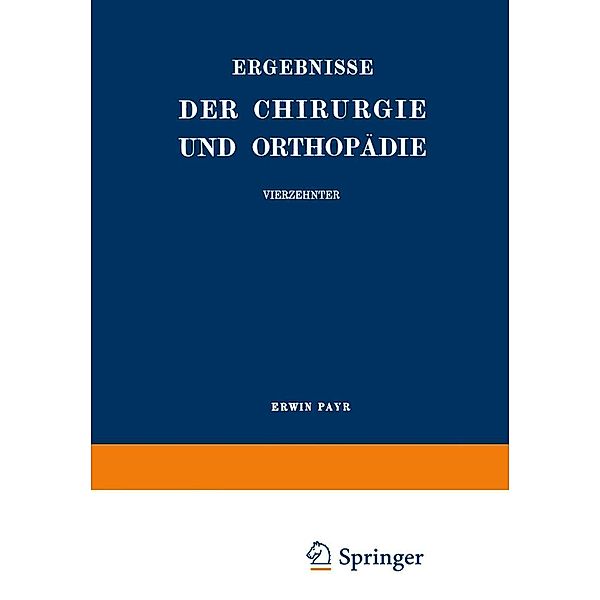 Ergebnisse der Chirurgie und Orthopädie, Erwin Payr, Hermann Küttner