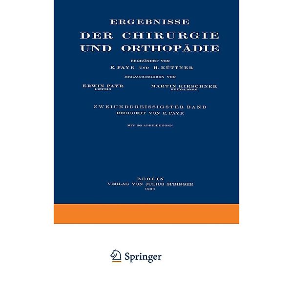 Ergebnisse der Chirurgie und Orthopädie, Erwin Payr, Hermann Küttner, Martin Kirschner