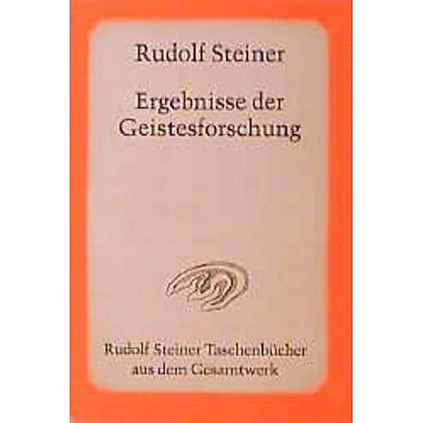 Ergebnisse der Geistesforschung, Rudolf Steiner