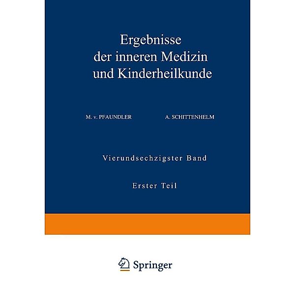 Ergebnisse der Inneren Medizin und Kinderheilkunde / Ergebnisse der Inneren Medizin und Kinderheilkunde Bd.64, M. v. Pfaundler, A. Schittenhelm
