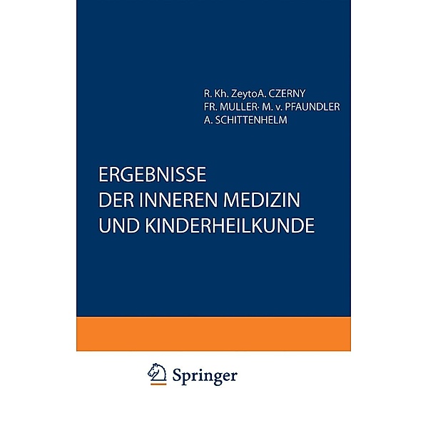 Ergebnisse der Inneren Medizin und Kinderheilkunde / Ergebnisse der Inneren Medizin und Kinderheilkunde Bd.51, M. v. Pfaundler, A. Schittenhelm