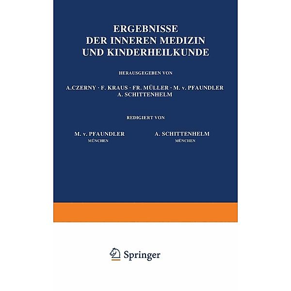 Ergebnisse der Inneren Medizin und Kinderheilkunde / Ergebnisse der Inneren Medizin und Kinderheilkunde Bd.48, M. v. Pfaundler, A. Schittenhelm