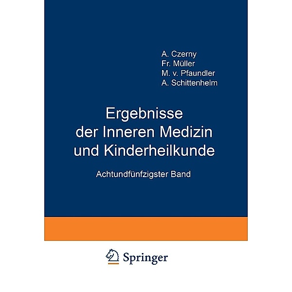 Ergebnisse der Inneren Medizin und Kinderheilkunde / Ergebnisse der Inneren Medizin und Kinderheilkunde Bd.58, M. v. Pfaundler, A. Schittenhelm