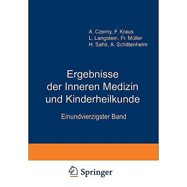 Ergebnisse der inneren Medizin und Kinderheilkunde / Ergebnisse der Inneren Medizin und Kinderheilkunde Bd.41, L. Langstein, A. Schittenhelm
