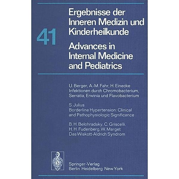 Ergebnisse der Inneren Medizin und Kinderheilkunde / Advances in Internal Medicine and Pediatrics / Ergebnisse der Inneren Medizin und Kinderheilkunde. Neue Folge Advances in Internal Medicine and Pediatrics Bd.41, P. Frick, G. -A. von Harnack, G. A. Martini, A. Prader, R. Schoen, H. P. Wolff