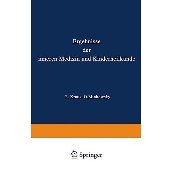 Ergebnisse der Inneren Medizin und Kinderheilkunde / Ergebnisse der Inneren Medizin und Kinderheilkunde Bd.1, L. Langstein, Erich Meyer, A. Schittenhelm, Th. Brugsch