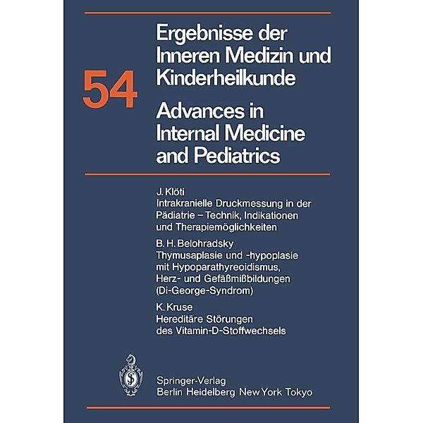 Ergebnisse der Inneren Medizin und Kinderheilkunde / Advances in Internal Medicine and Pediatrics / Ergebnisse der Inneren Medizin und Kinderheilkunde. Neue Folge Advances in Internal Medicine and Pediatrics Bd.54, P. Frick, G. -A. von Harnack, K. Kochsiek, G. A. Martini, A. Prader