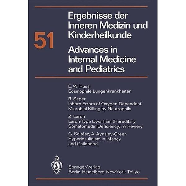 Ergebnisse der Inneren Medizin und Kinderheilkunde / Advances in Internal Medicine and Pediatrics / Ergebnisse der Inneren Medizin und Kinderheilkunde. Neue Folge Advances in Internal Medicine and Pediatrics Bd.51, P. Frick, G. -A. von Harnack, K. Kochsiek, G. A. Martini, A. Prader