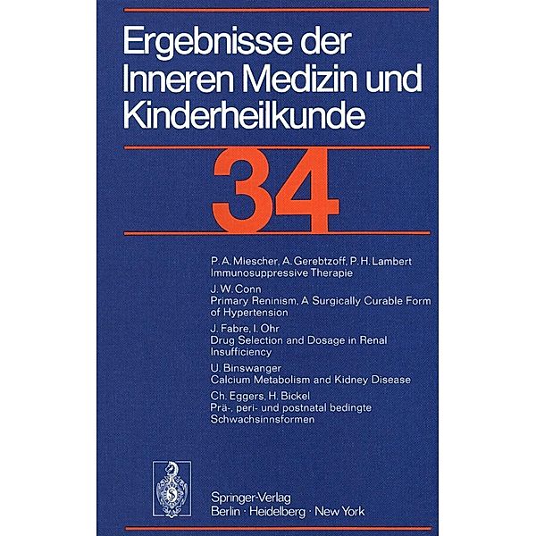 Ergebnisse der Inneren Medizin und Kinderheilkunde / Ergebnisse der Inneren Medizin und Kinderheilkunde. Neue Folge Advances in Internal Medicine and Pediatrics Bd.34, P. Frick, G. -A. von Harnack, G. A. Martini, A. Prader, R. Schoen, H. P. Wolff