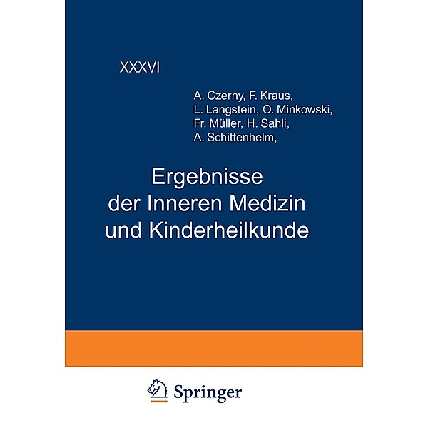 Ergebnisse der Inneren Medizin und Kinderheilkunde / Ergebnisse der Inneren Medizin und Kinderheilkunde Bd.36, L. Langstein, A. Schittenhelm