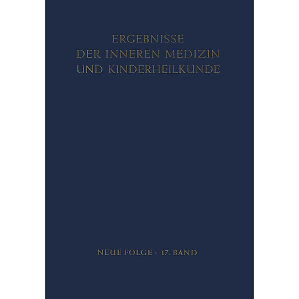 Ergebnisse der Inneren Medizin und Kinderheilkunde, L. Heilmeyer, R. Schoen, B. de Rudder