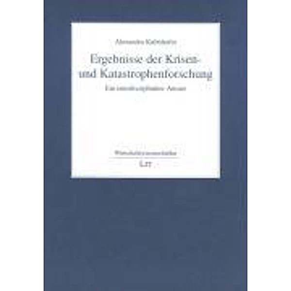 Ergebnisse der Krisen- und Katastrophenforschung, Alexandra Kulmhofer