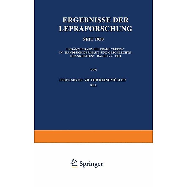 Ergebnisse der Lepraforschung seit 1930, Victor Klingmüller