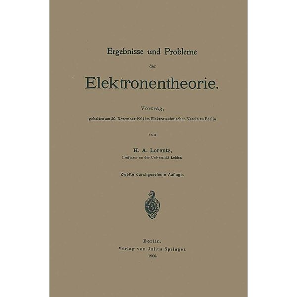 Ergebnisse und Probleme der Elektronentheorie, Lorentz Lorentz