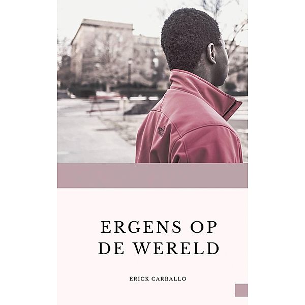 Ergens op de wereld, Erick Carballo