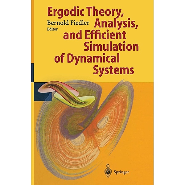 Ergodic Theory, Analysis, and Efficient Simulation of Dynamical Systems