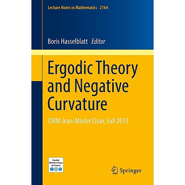 Ergodic Theory and Negative Curvature / Lecture Notes in Mathematics Bd.2164