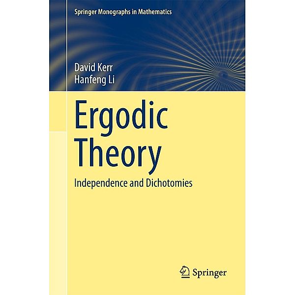 Ergodic Theory / Springer Monographs in Mathematics, David Kerr, Hanfeng Li