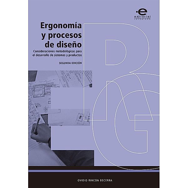 Ergonomía y procesos de diseño, Ovidio Rincón Becerra