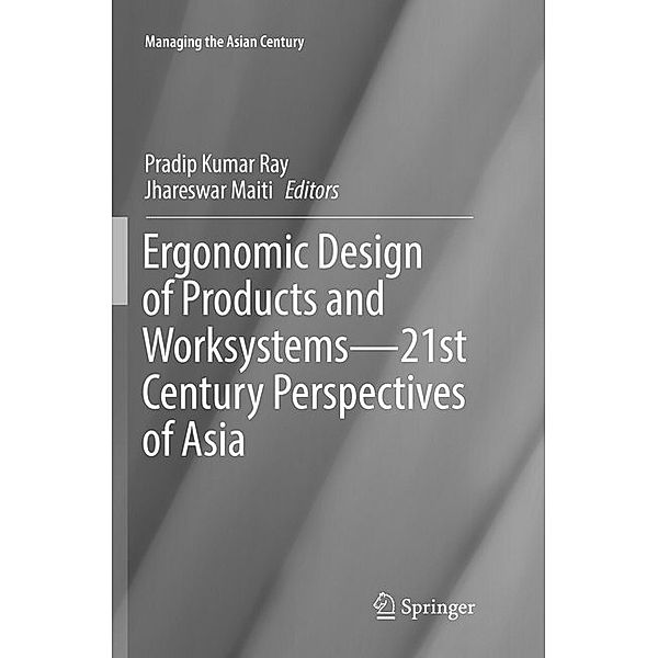 Ergonomic Design of Products and Worksystems - 21st Century Perspectives of Asia