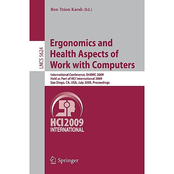 Ergonomics and Health Aspects of Work with Computers / Lecture Notes in Computer Science Bd.5624