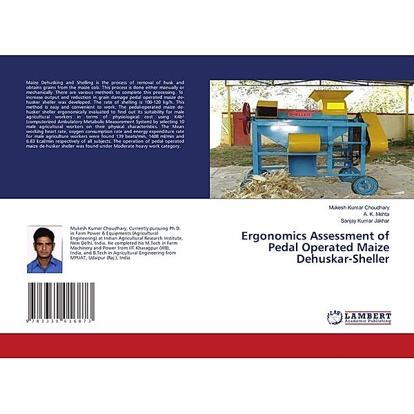 Ergonomics Assessment of Pedal Operated Maize Dehuskar-Sheller, Mukesh Kumar Choudhary, A. K. Mehta, Sanjay Kumar Jakhar