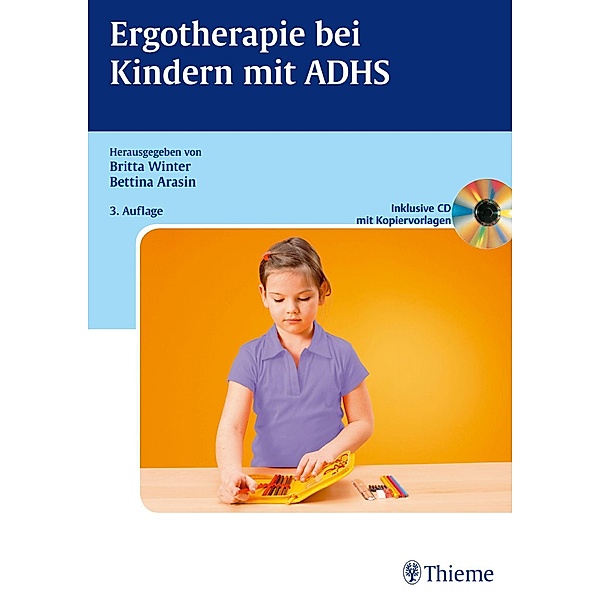 Ergotherapie bei Kindern mit ADHS, m. CD-ROM, Britta Winter, Bettina Arasin