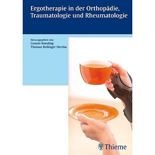 Ergotherapie in der Orthopädie, Traumatologie und Rheumatologie