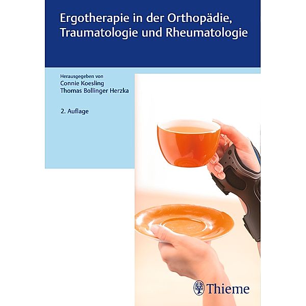 Ergotherapie in Orthopädie, Traumatologie und Rheumatologie / Ergotherapie