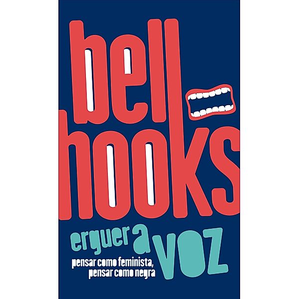 Erguer a voz, Bell Hooks