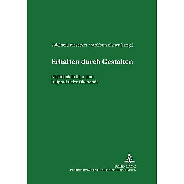 Erhalten durch Gestalten