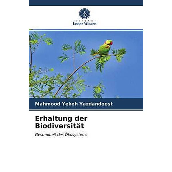 Erhaltung der Biodiversität, Mahmood Yekeh Yazdandoost