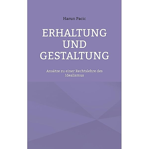 Erhaltung und Gestaltung, Harun Pacic