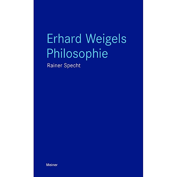 Erhard Weigels Philosophie, Rainer Specht