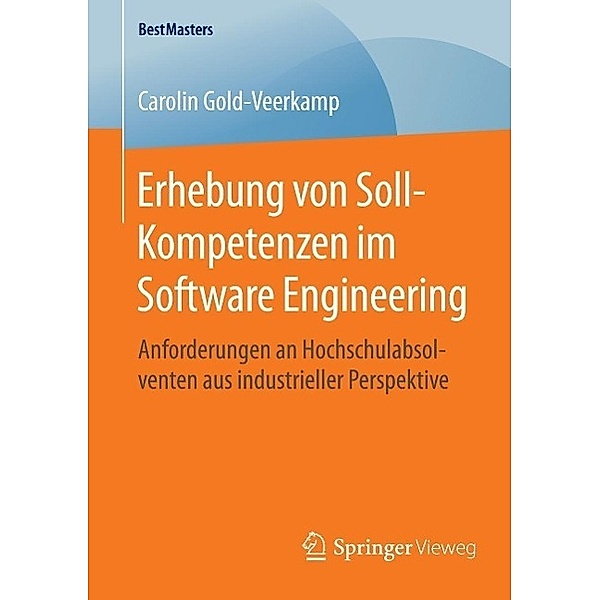 Erhebung von Soll-Kompetenzen im Software Engineering / BestMasters, Carolin Gold-Veerkamp
