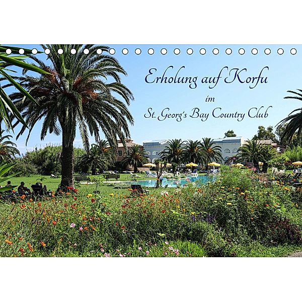 Erholung auf Korfu im St. Georg's Bay Country Club (Tischkalender 2021 DIN A5 quer), Josef Lindhuber