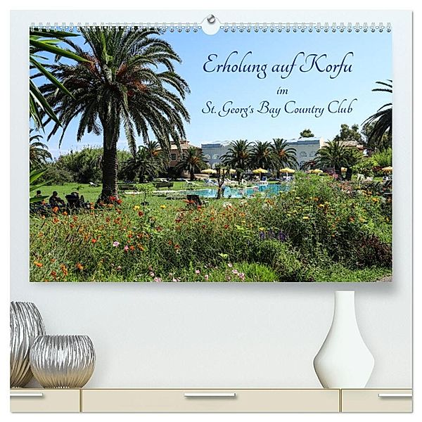 Erholung auf Korfu im St. Georg's Bay Country Club (hochwertiger Premium Wandkalender 2024 DIN A2 quer), Kunstdruck in Hochglanz, Josef Lindhuber