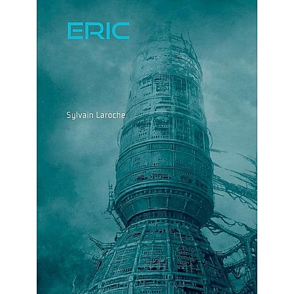 Eric, Sylvain Laroche