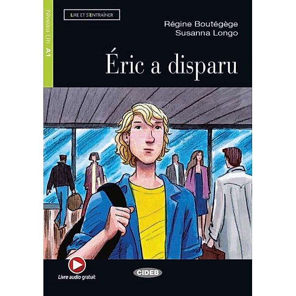 Éric a disparu, m. Audio-CD, Régine Boutégège, Susanna Longo