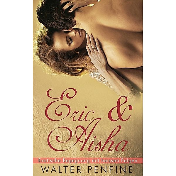 Eric & Aisha, Walter Penfine