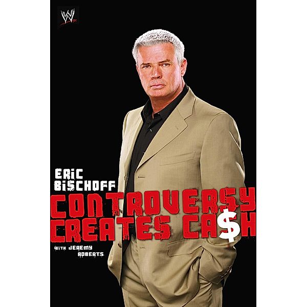 Eric Bischoff, Eric Bischoff, Jeremy Roberts