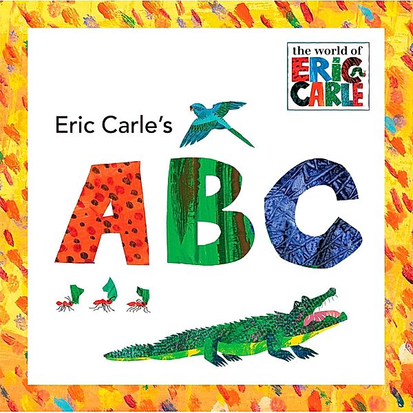 Eric Carle's ABC, Eric Carle