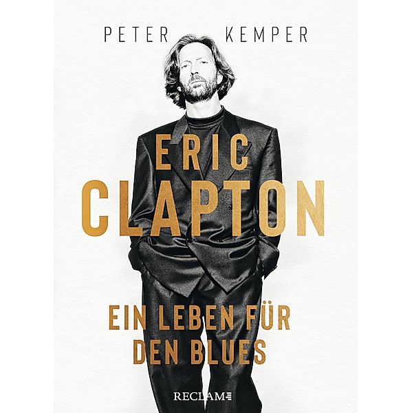 Eric Clapton. Ein Leben für den Blues, Peter Kemper