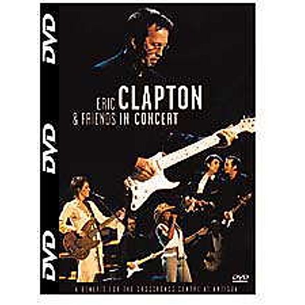 Eric Clapton & Friends in Concert, Eric & Friends Clapton