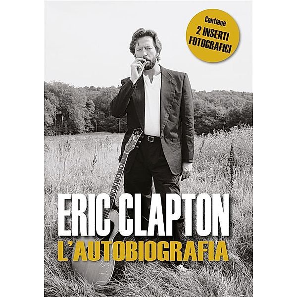 Eric Clapton l'autobiografia, Eric Clapton