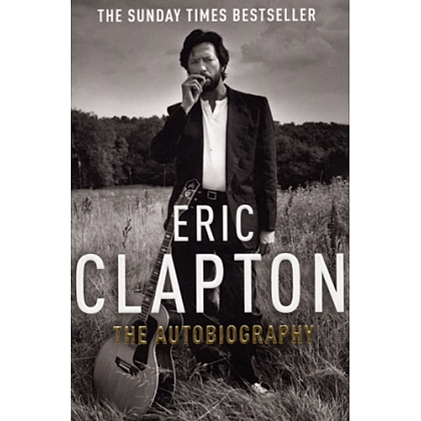 Eric Clapton: The Autobiography, Eric Clapton