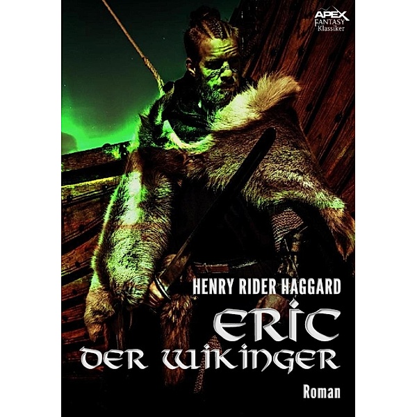 ERIC DER WIKINGER, Henry Rider Haggard