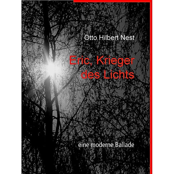 Eric, Krieger des Lichts, Otto Hilbert Nest