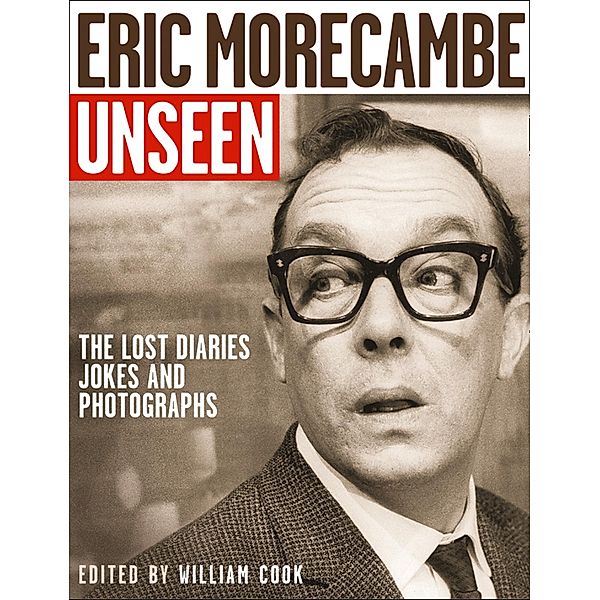 Eric Morecambe Unseen